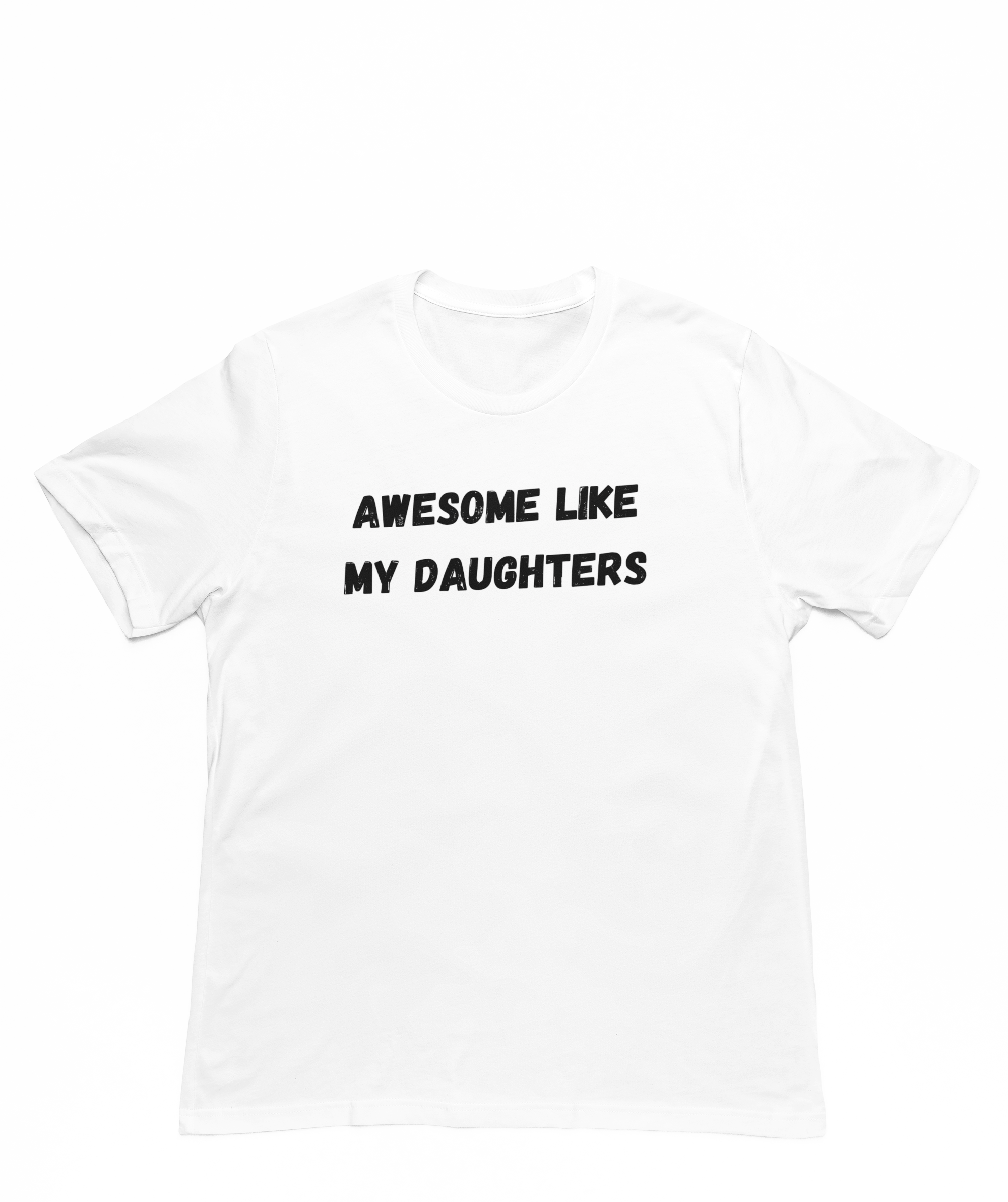 Awesome like my Daughters t-shirt - Father's Day gift